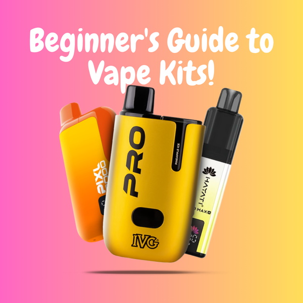 Beginner's Guide to Vape Kits